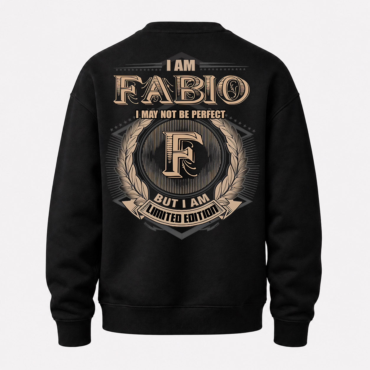 FABIO PH55-T25-Personalized Name Quote Apparel “I Am NAME May Not Be Perfect But I Am Limited Edition”