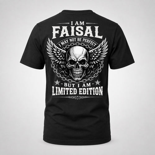 FAISAL P01-K24-229 – Personalized Skull Graphic Apparel “I Am NAME I May Not Be Perfect But I Am Limited Edition”