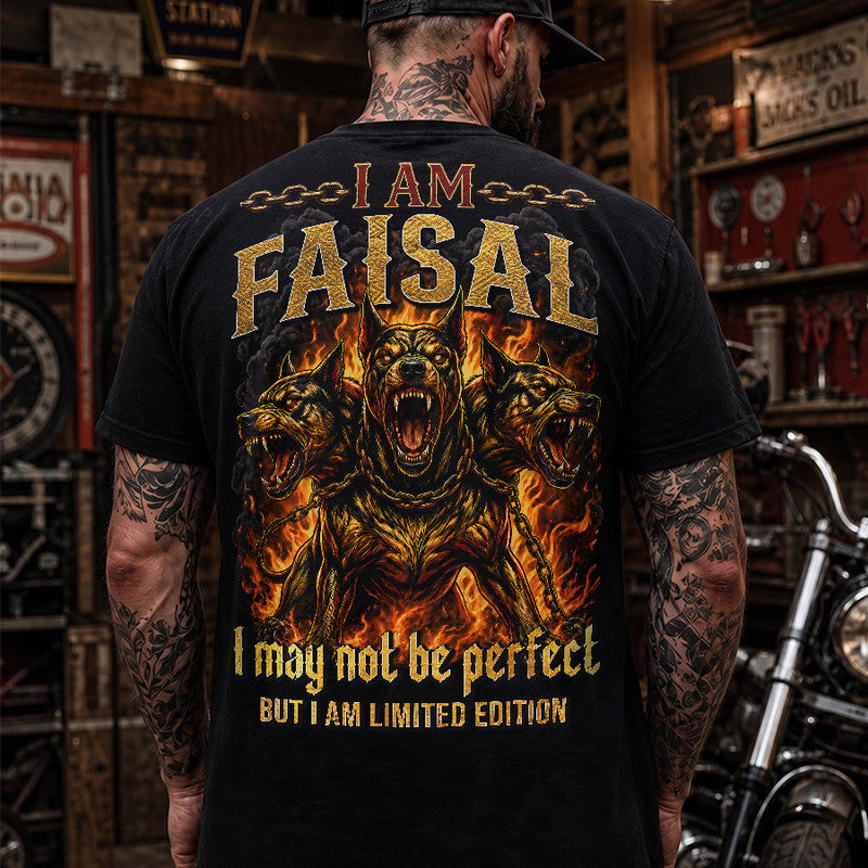 FAISAL MP88-F2-168–Personalized Bold Quote Apparel “I Am NAME I May Not Be Perfect But I Am Limited Edition