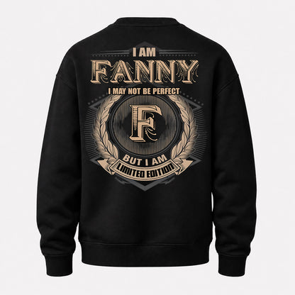 FANNY PH55-T25-Personalized Name Quote Apparel “I Am NAME May Not Be Perfect But I Am Limited Edition”