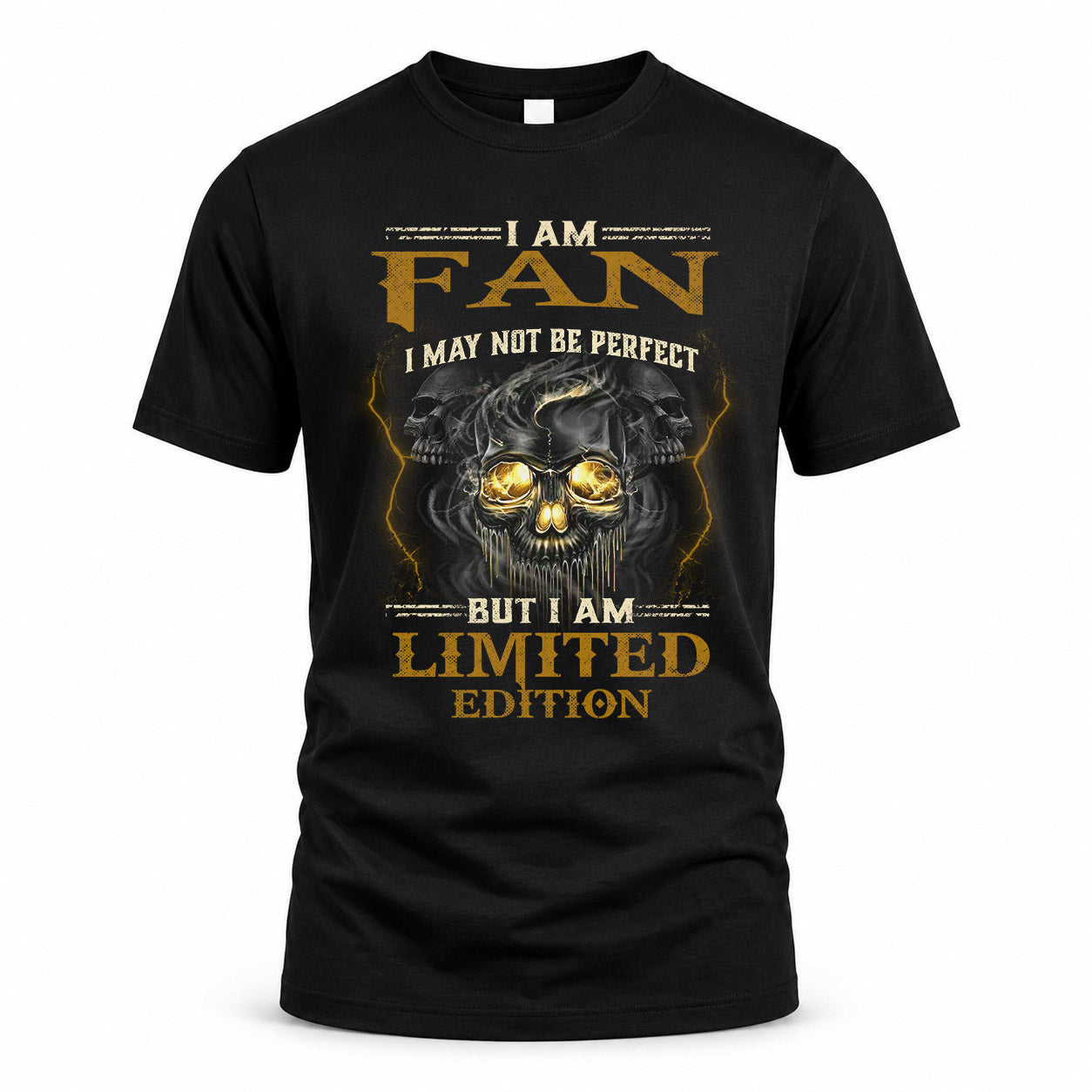 FAN LM66-K04-125 - NAME NAME I May Not Be Perfect But I Am Limited Edition