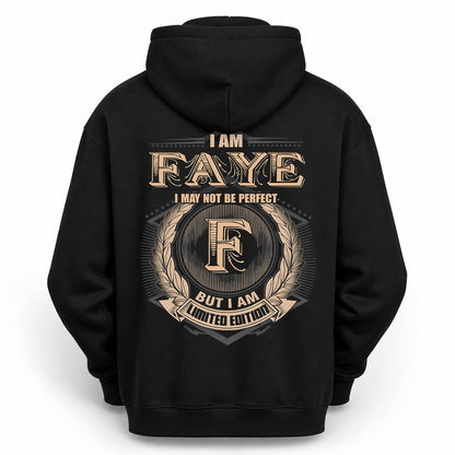 FAYE PH55-T25-Personalized Name Quote Apparel “I Am NAME May Not Be Perfect But I Am Limited Edition”