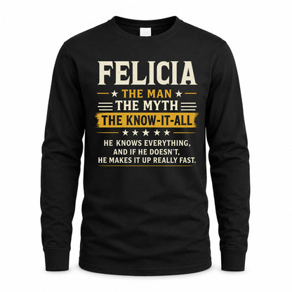 FELICIA TM90-K04-125 - NAME Legendary Know-It-All Personalized Funny Shirt