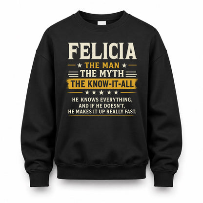 FELICIA TM90-K04-125 - NAME Legendary Know-It-All Personalized Funny Shirt