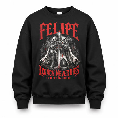 FELIPE HS90-K04-109 - NAME Legacy Never Dies Forged By Honor Personalized Knight