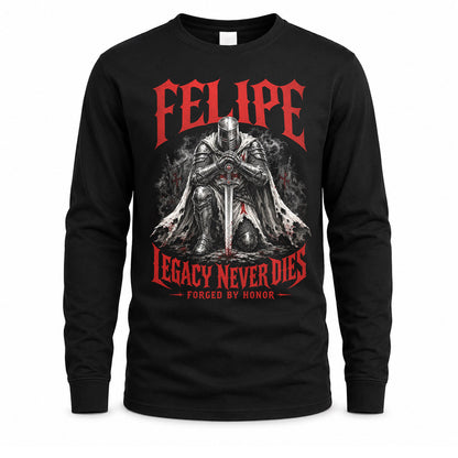 FELIPE HS90-K04-109 - NAME Legacy Never Dies Forged By Honor Personalized Knight