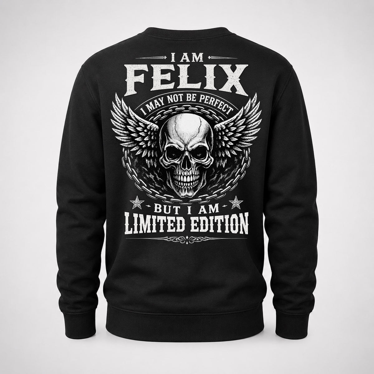 FELIX P01-K24-229 – Personalized Skull Graphic Apparel “I Am NAME I May Not Be Perfect But I Am Limited Edition”