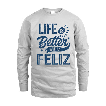 FELIZ HH88-K2–Personalized Name Quote T-Shirt Life Is Better With Unisex Gift