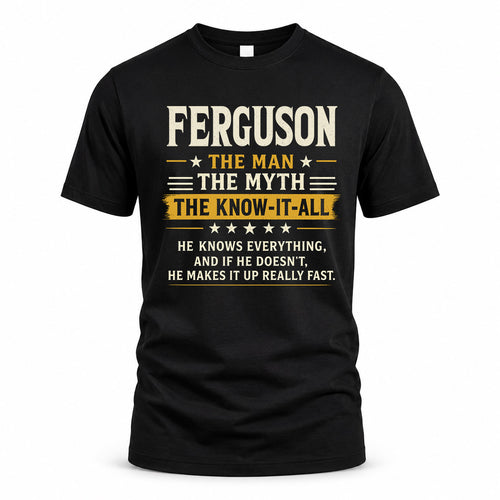 FERGUSON TM90-K04-125 - NAME Legendary Know-It-All Personalized Funny Shirt