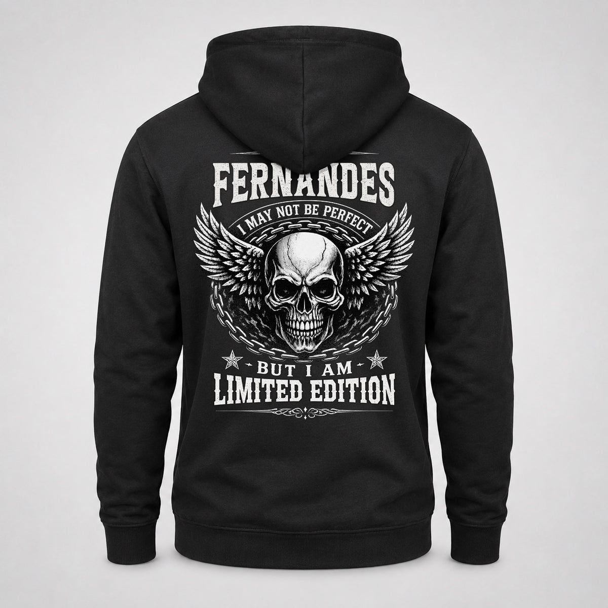 FERNANDES P01-K24-229 – Personalized Skull Graphic Apparel “I Am NAME I May Not Be Perfect But I Am Limited Edition”