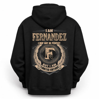 FERNANDEZ PH55-T25-Personalized Name Quote Apparel “I Am NAME May Not Be Perfect But I Am Limited Edition”