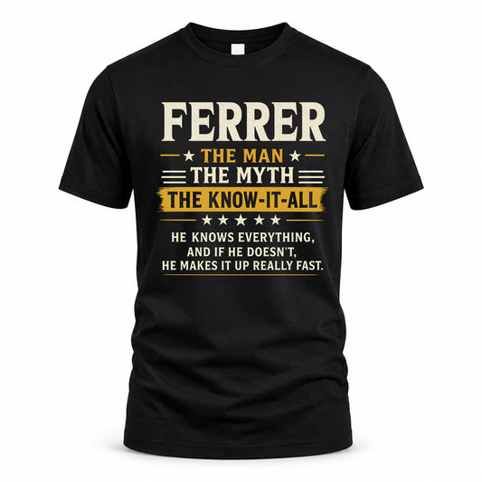 FERRER TM90-K04-125 - NAME Legendary Know-It-All Personalized Funny Shirt