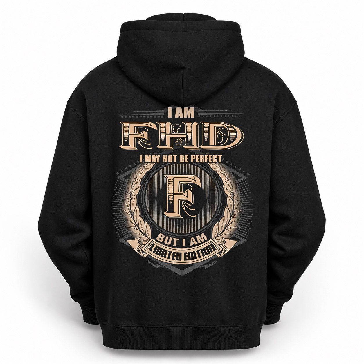 FHD PH55-T25-Personalized Name Quote Apparel “I Am NAME May Not Be Perfect But I Am Limited Edition”