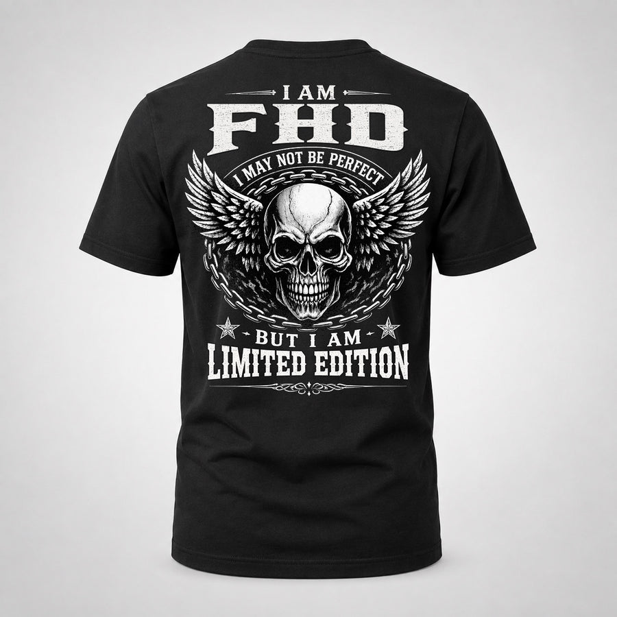 FHD P01-K24-229 – Personalized Skull Graphic Apparel “I Am NAME I May Not Be Perfect But I Am Limited Edition”