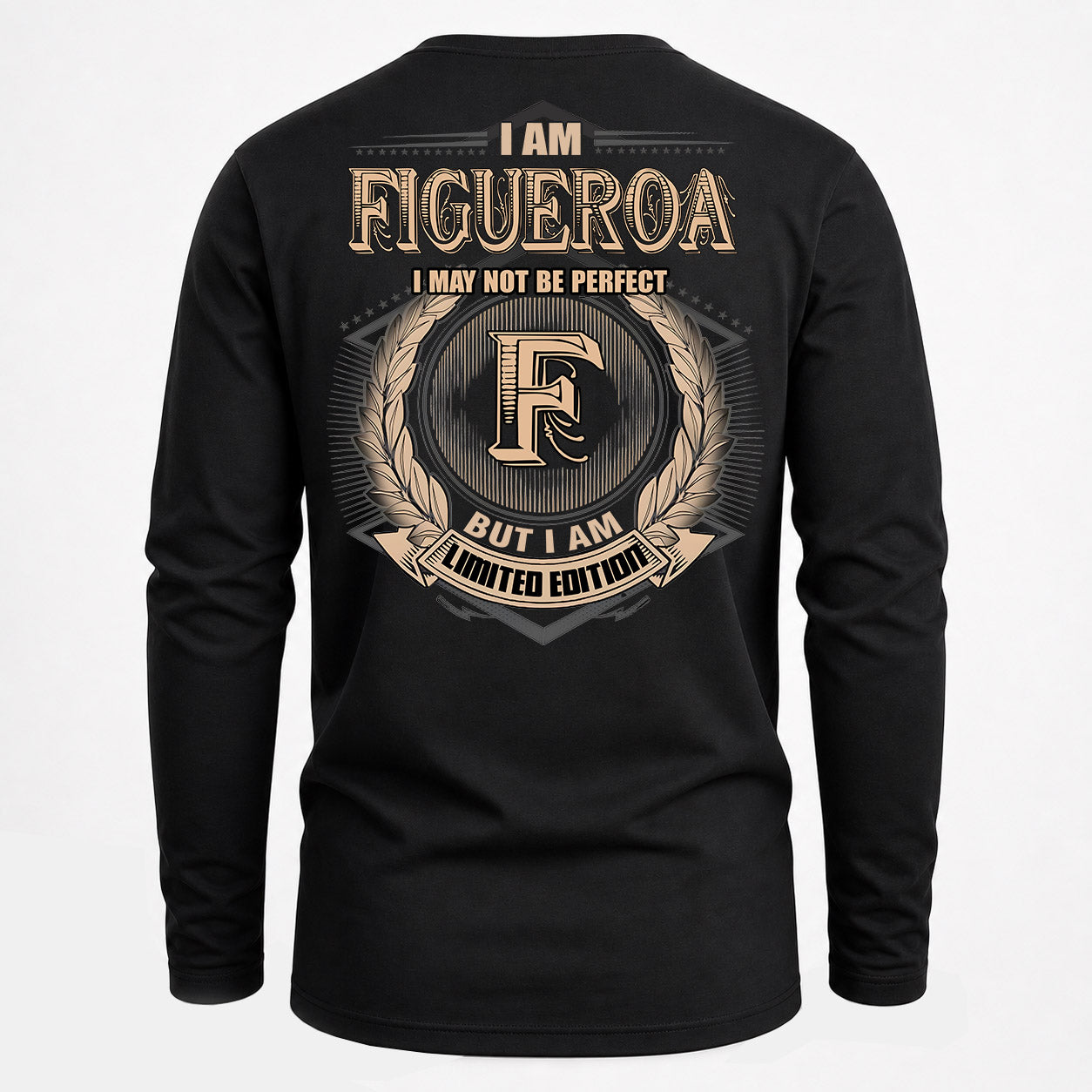 FIGUEROA PH55-T25-Personalized Name Quote Apparel “I Am NAME May Not Be Perfect But I Am Limited Edition”