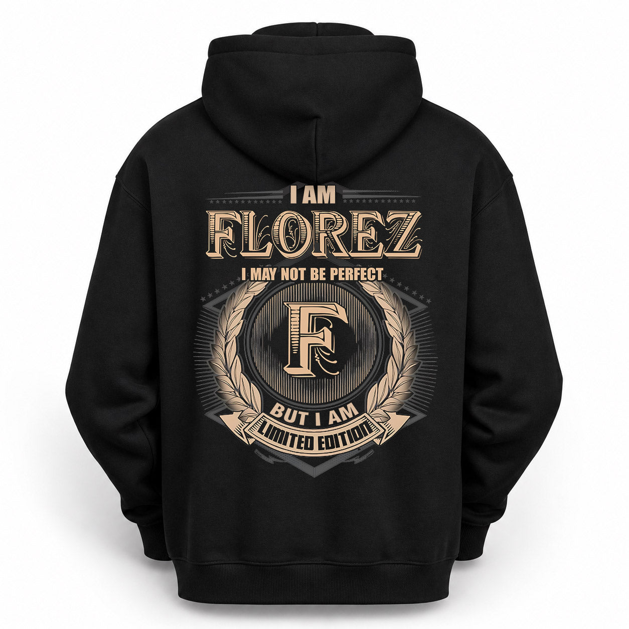 FLOREZ PH55-T25-Personalized Name Quote Apparel “I Am NAME May Not Be Perfect But I Am Limited Edition”