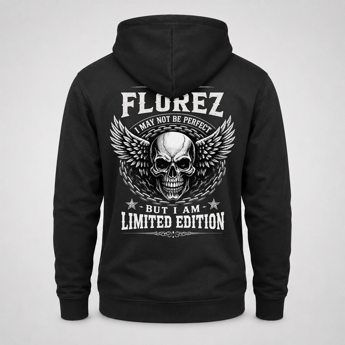 FLOREZ P01-K24-229 – Personalized Skull Graphic Apparel “I Am NAME I May Not Be Perfect But I Am Limited Edition”