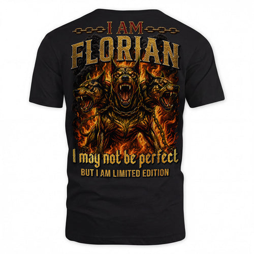 FLORIAN MP88-F2-168–Personalized Bold Quote Apparel “I Am NAME I May Not Be Perfect But I Am Limited Edition