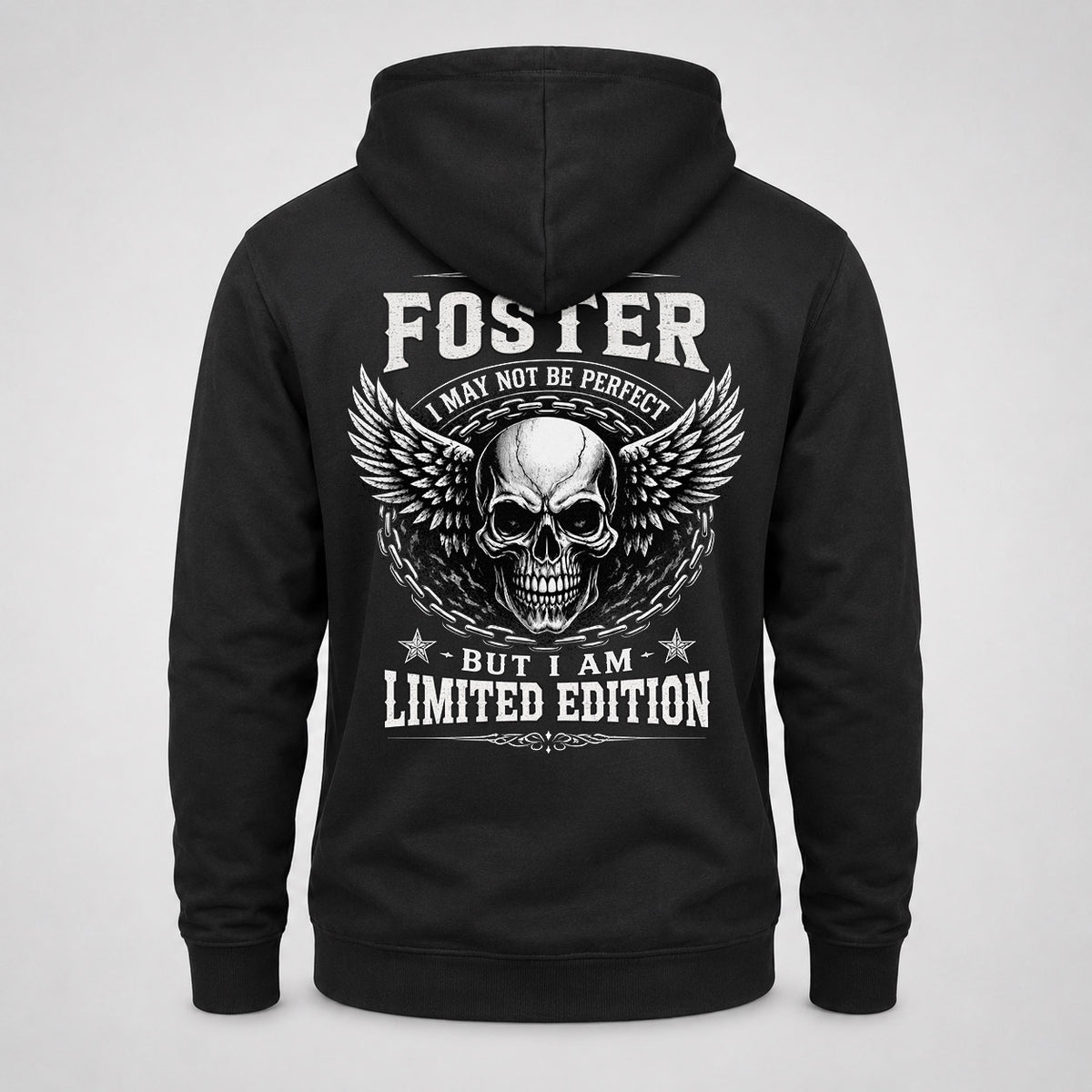 FOSTER P01-K24-229 – Personalized Skull Graphic Apparel “I Am NAME I May Not Be Perfect But I Am Limited Edition”