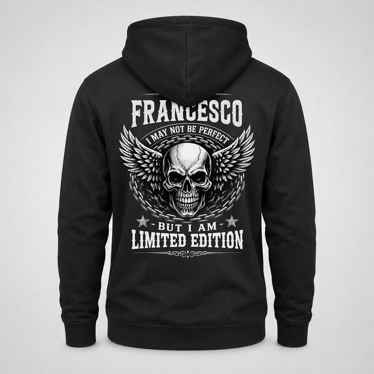 FRANCESCO P01-K24-229 – Personalized Skull Graphic Apparel “I Am NAME I May Not Be Perfect But I Am Limited Edition”