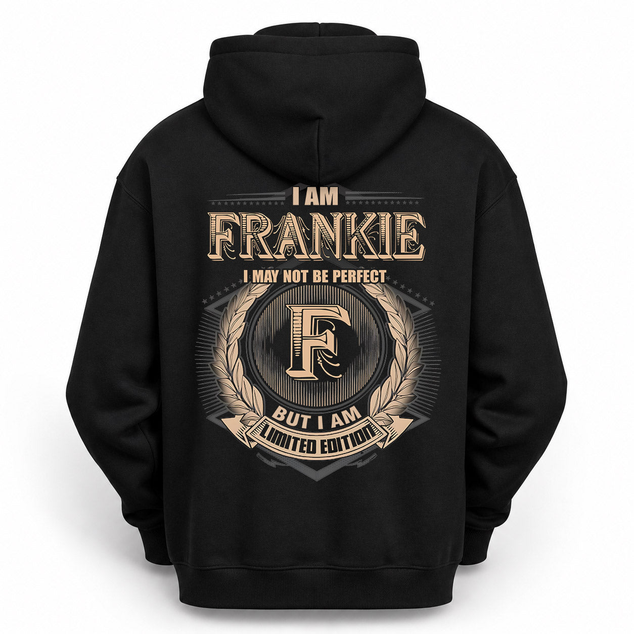 FRANKIE PH55-T25-Personalized Name Quote Apparel “I Am NAME May Not Be Perfect But I Am Limited Edition”