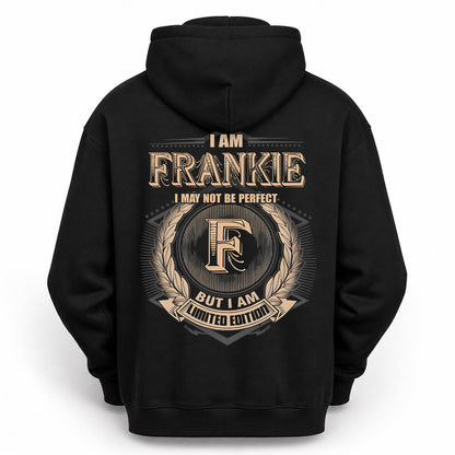 FRANKIE PH55-T25-Personalized Name Quote Apparel “I Am NAME May Not Be Perfect But I Am Limited Edition”