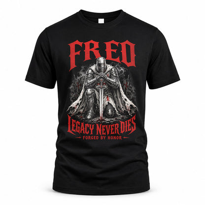 FRED HS90-K04-109 - NAME Legacy Never Dies Forged By Honor Personalized Knight