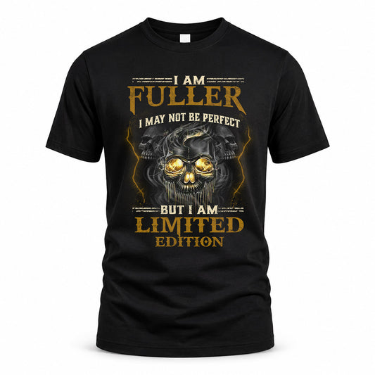 FULLER LM66-K04-125 - NAME NAME I May Not Be Perfect But I Am Limited Edition