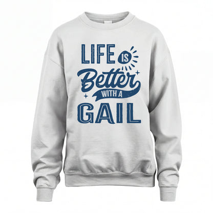 GAIL HH88-K2–Personalized Name Quote T-Shirt Life Is Better With Unisex Gift