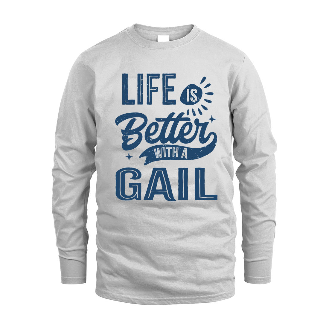 GAIL HH88-K2–Personalized Name Quote T-Shirt Life Is Better With Unisex Gift
