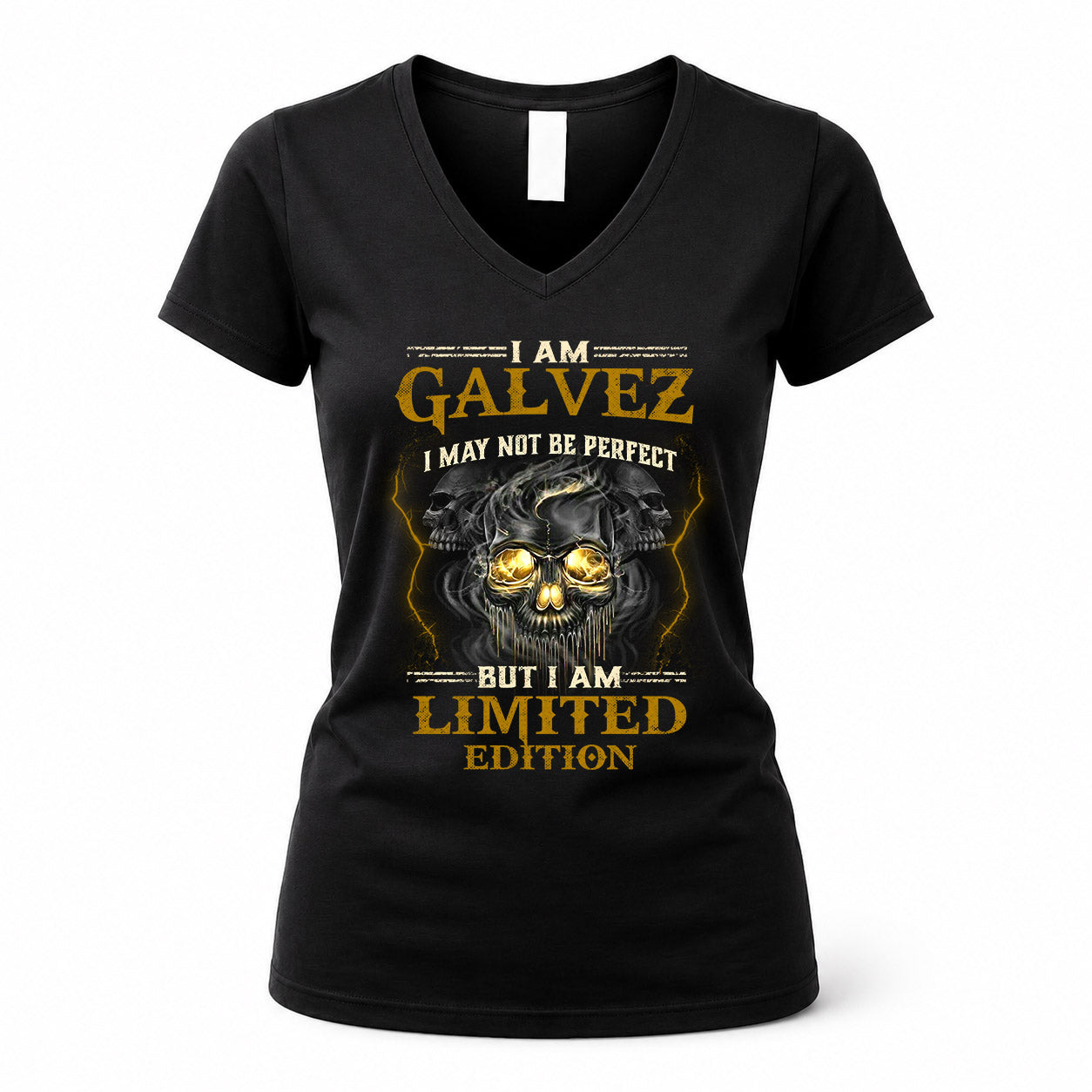 GALVEZ LM66-K04-125 - NAME NAME I May Not Be Perfect But I Am Limited Edition