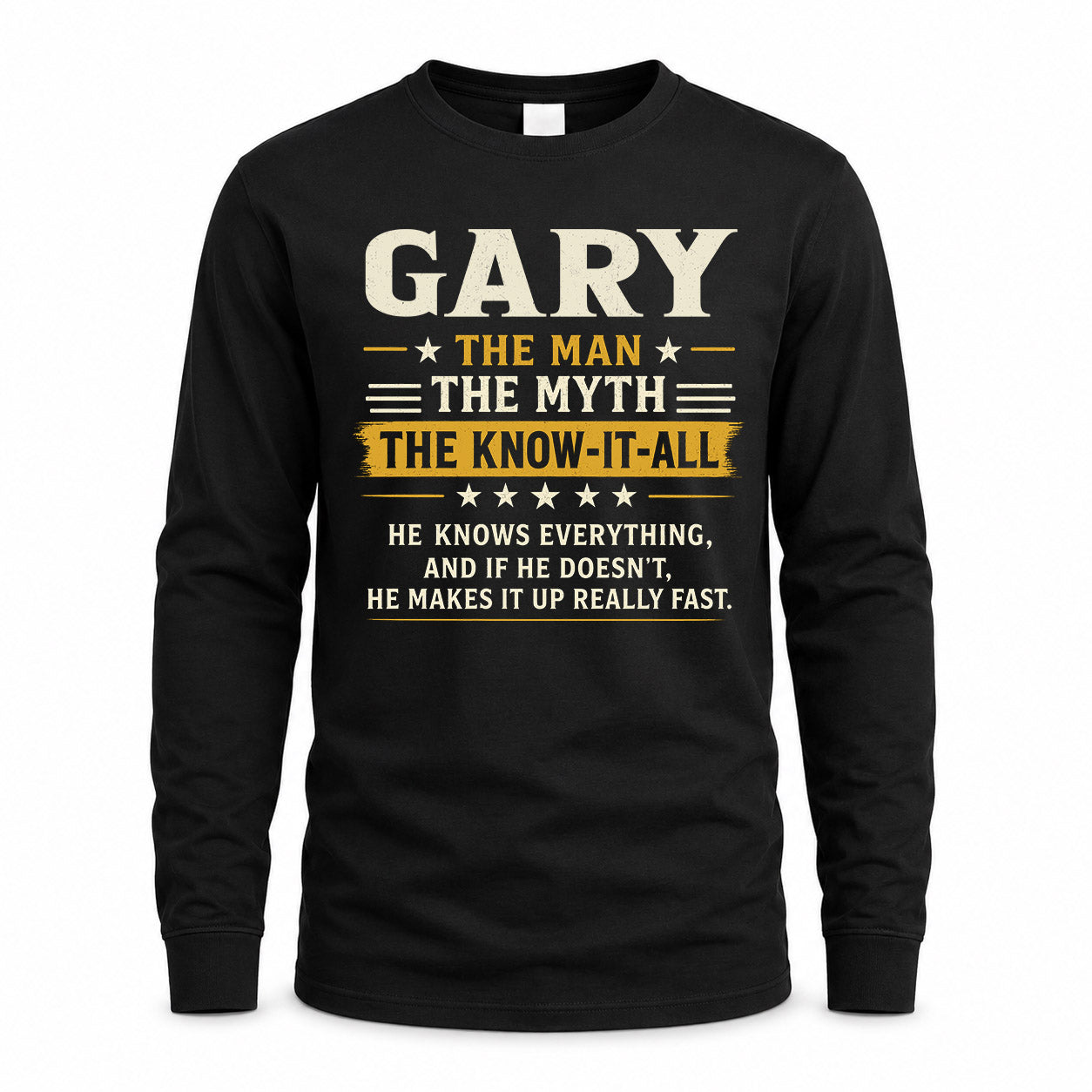 GARY TM90-K04-125 - NAME Legendary Know-It-All Personalized Funny Shirt