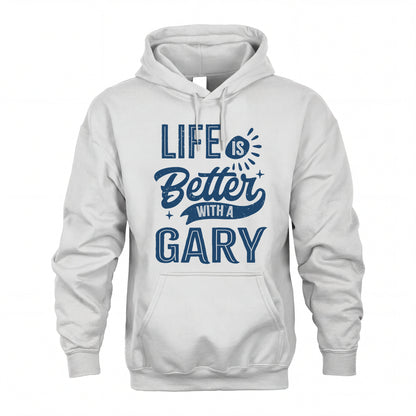GARY HH88-K2–Personalized Name Quote T-Shirt Life Is Better With Unisex Gift
