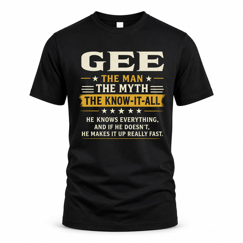 GEE TM90-K04-125 - NAME Legendary Know-It-All Personalized Funny Shirt
