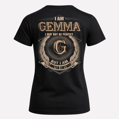 GEMMA PH55-T25-Personalized Name Quote Apparel “I Am NAME May Not Be Perfect But I Am Limited Edition”