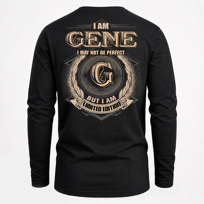 GENE PH55-T25-Personalized Name Quote Apparel “I Am NAME May Not Be Perfect But I Am Limited Edition”