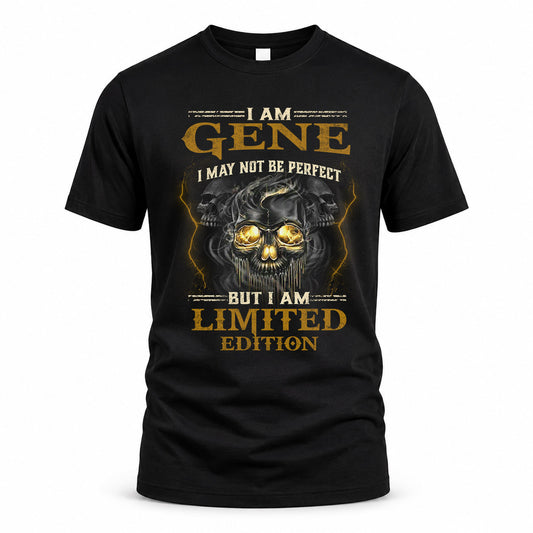 GENE LM66-K04-125 - NAME NAME I May Not Be Perfect But I Am Limited Edition