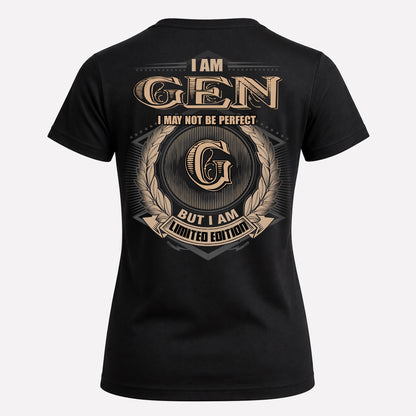 GEN PH55-T25-Personalized Name Quote Apparel “I Am NAME May Not Be Perfect But I Am Limited Edition”