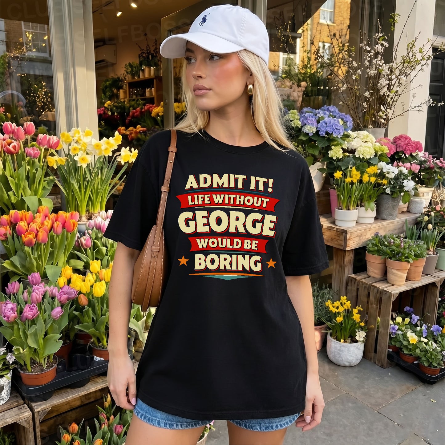 GEORGE PH88-K2-106–Personalized Funny Quote Apparel “Life Without NAME Would Be Boring”