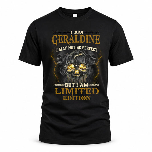 GERALDINE LM66-K04-125 - NAME NAME I May Not Be Perfect But I Am Limited Edition