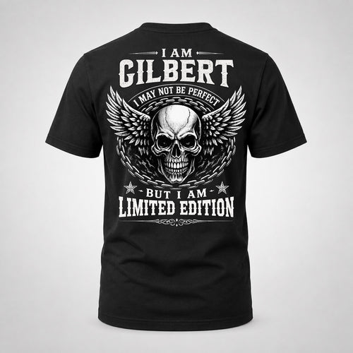 GILBERT P01-K24-229 – Personalized Skull Graphic Apparel “I Am NAME I May Not Be Perfect But I Am Limited Edition”