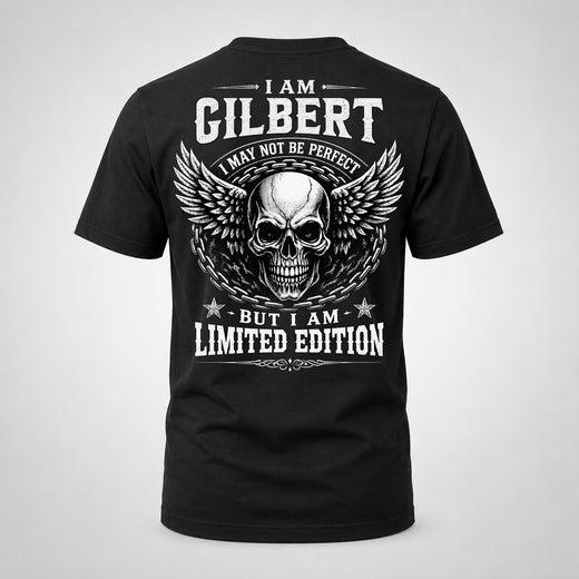 GILBERT P01-K24-229 – Personalized Skull Graphic Apparel “I Am NAME I May Not Be Perfect But I Am Limited Edition”