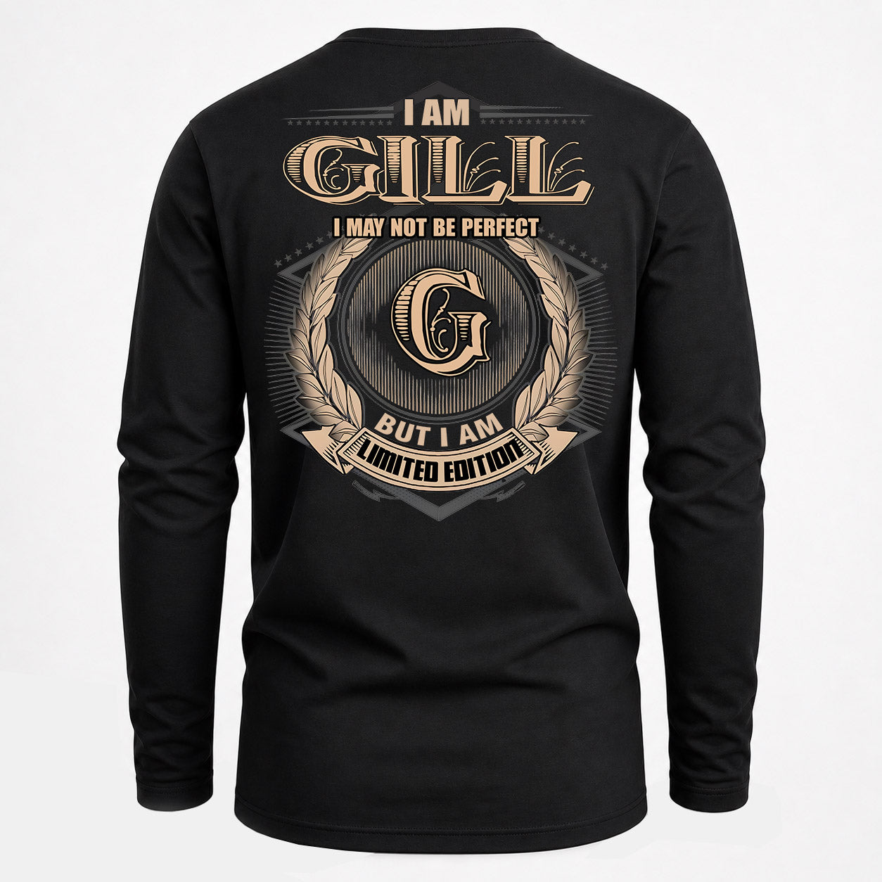 GILL PH55-T25-Personalized Name Quote Apparel “I Am NAME May Not Be Perfect But I Am Limited Edition”