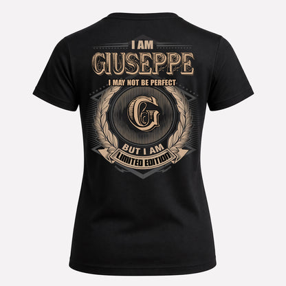 GIUSEPPE PH55-T25-Personalized Name Quote Apparel “I Am NAME May Not Be Perfect But I Am Limited Edition”