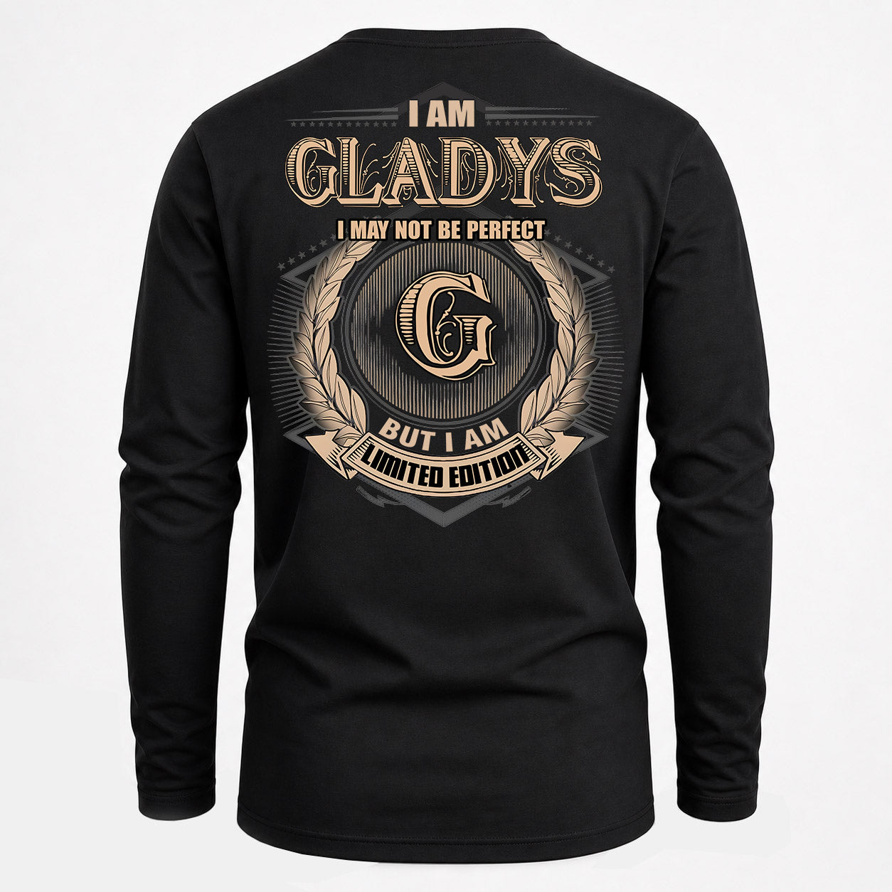GLADYS PH55-T25-Personalized Name Quote Apparel “I Am NAME May Not Be Perfect But I Am Limited Edition”