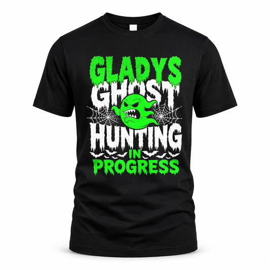 GLADYS HW22-K06-109 - NAME Ghost Hunting In Progress Personalized Halloween Shirt