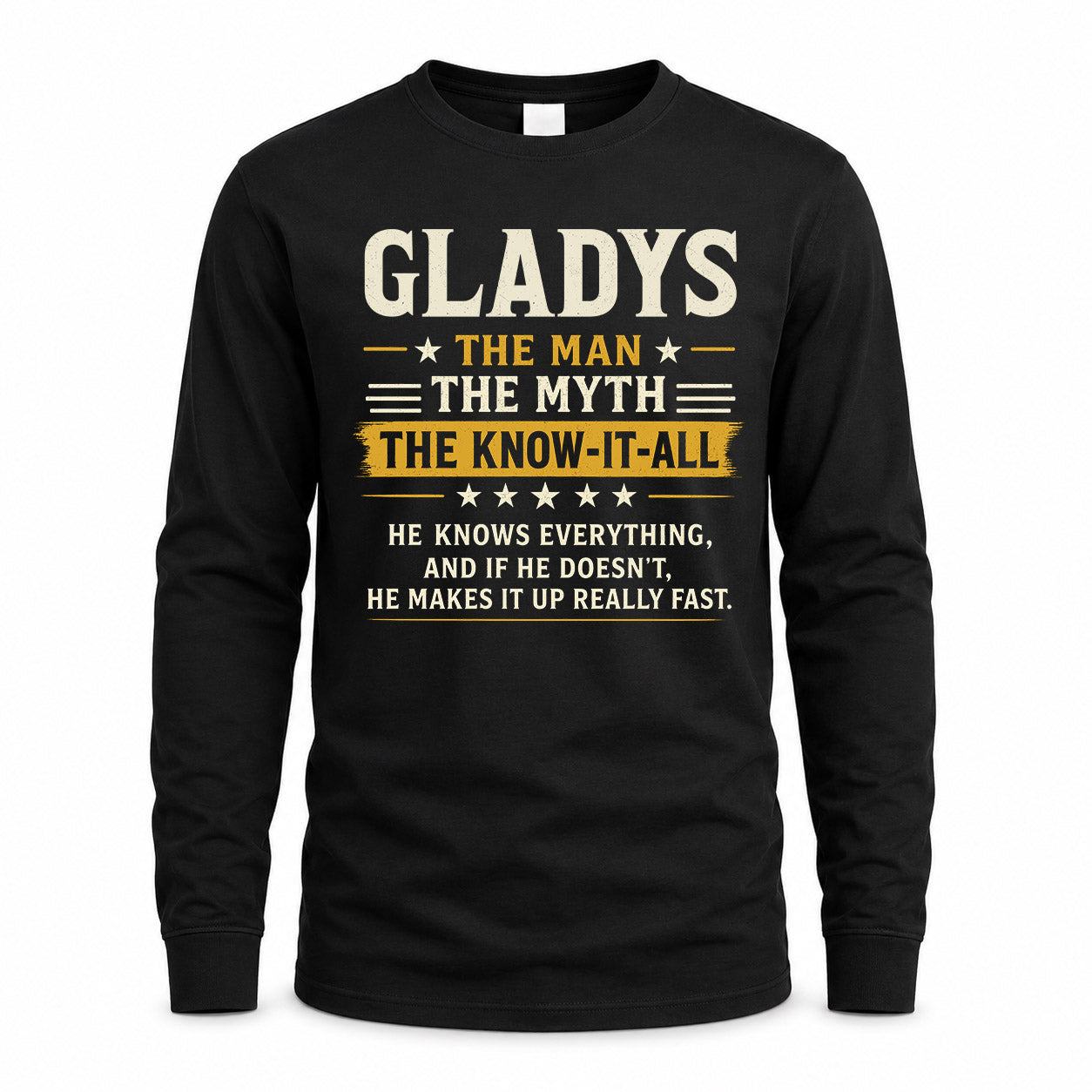 GLADYS TM90-K04-125 - NAME Legendary Know-It-All Personalized Funny Shirt