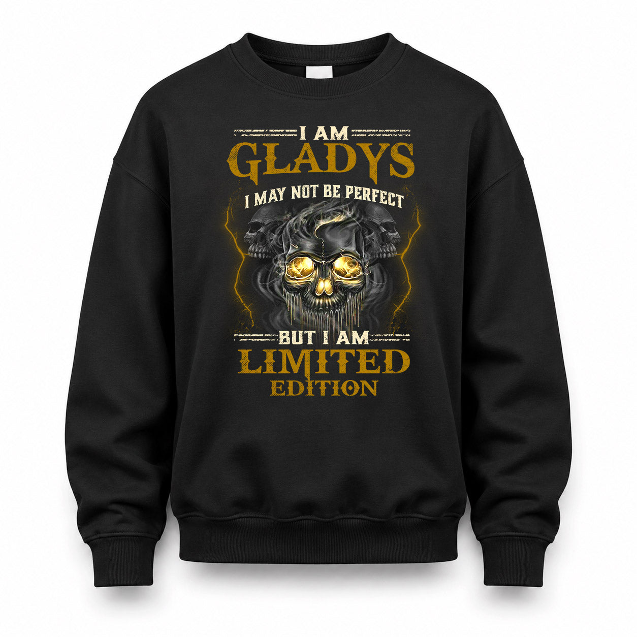 GLADYS LM66-K04-125 - NAME NAME I May Not Be Perfect But I Am Limited Edition