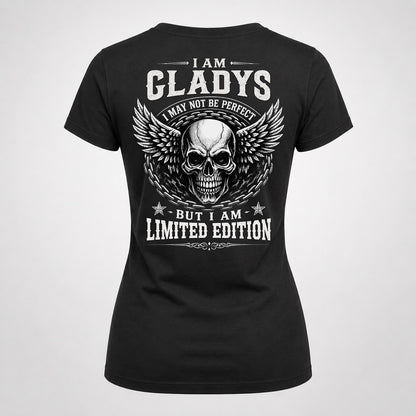GLADYS P01-K24-229 – Personalized Skull Graphic Apparel “I Am NAME I May Not Be Perfect But I Am Limited Edition”
