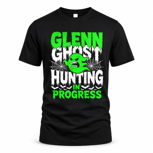GLENN HW22-K06-109 - NAME Ghost Hunting In Progress Personalized Halloween Shirt